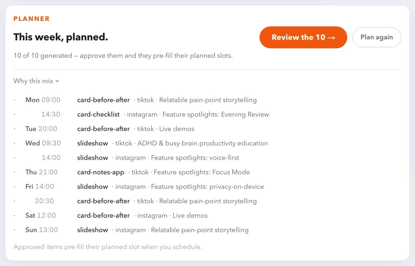 A generated week of content, each item slotted by day, time, format, platform and pillar